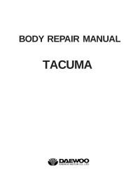 Body Repair Manual Daewoo Tacuma.