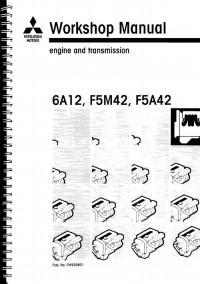 Workshop Manual Mitsubishi 6A12, F5M42, F5A42.